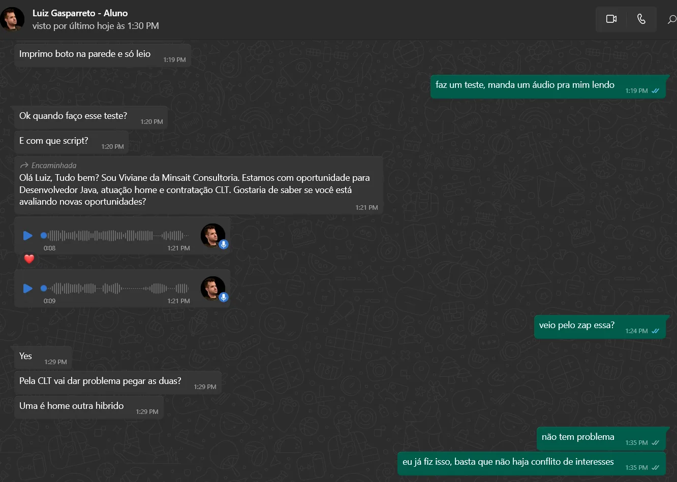 Print enviado por Luiz Gasparetto: A mensagem da recrutadora encaminhada por ele, junto do relato em áudio sobre as entrevistas que passou a receber.