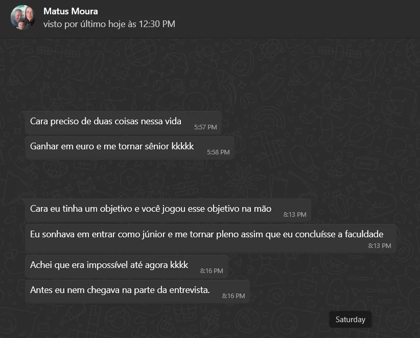 Print enviado por Matus Moura: A frase em que ele compara o antes e o depois, e o e-mail de recrutadora marcando a conversa.
